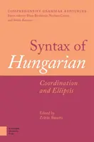 Syntax maďarčiny: Koordinácia a elipsa - Syntax of Hungarian: Coordination and Ellipsis