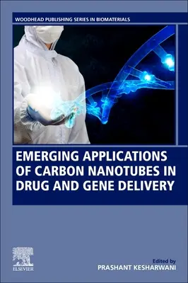 Nové aplikácie uhlíkových nanorúrok pri dodávaní liečiv a génov - Emerging Applications of Carbon Nanotubes in Drug and Gene Delivery