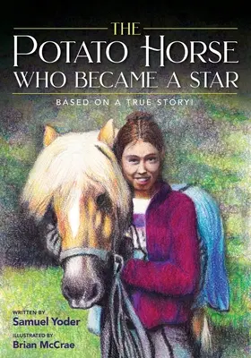 Zemiakový kôň, ktorý sa stal hviezdou - The Potato Horse Who Became a Star