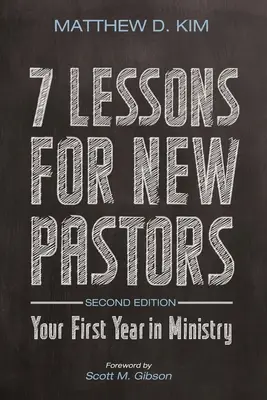 7 lekcií pre nových pastorov, druhé vydanie - 7 Lessons for New Pastors, Second Edition