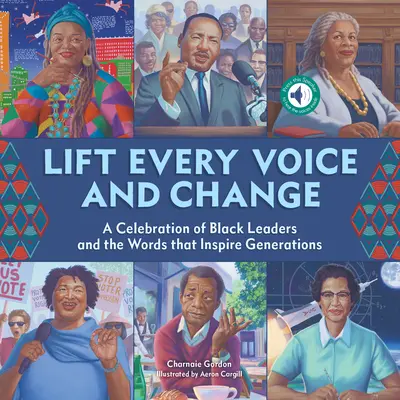 Zdvihni každý hlas a zmeň sa: A Sound Book: A Celebration of Black Leaders and the Words That Inspire Generations (Oslava černošských vodcov a slov, ktoré inšpirujú celé generácie) - Lift Every Voice and Change: A Sound Book: A Celebration of Black Leaders and the Words That Inspire Generations