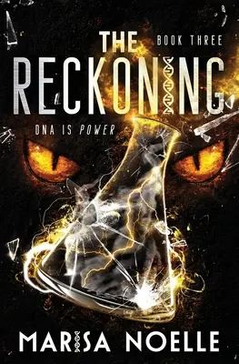 Zúčtovanie: The Unadjusteds kniha 3 - The Reckoning: The Unadjusteds book 3