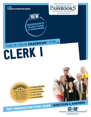 Úradník I (C-3271): Študijná príručka k preukazom zväzok 3271 - Clerk I (C-3271): Passbooks Study Guidevolume 3271