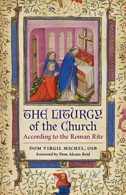 Liturgia Cirkvi: Liturgia podľa rímskeho obradu - The Liturgy of the Church: According to the Roman Rite