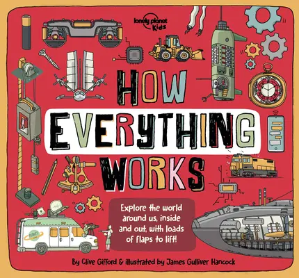 Lonely Planet Kids Ako všetko funguje 1 - Lonely Planet Kids How Everything Works 1