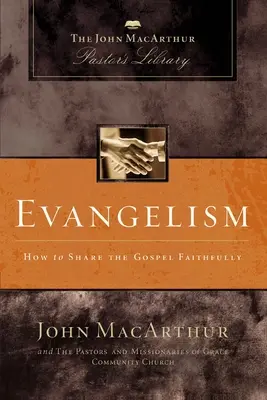 Evanjelizácia: Ako verne zdieľať evanjelium - Evangelism: How to Share the Gospel Faithfully