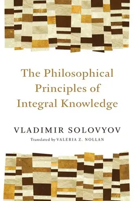 Filozofické princípy integrálneho poznania - Philosophical Principles of Integral Knowledge
