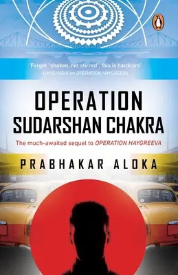 Operácia Sudaršan Čakra: dlho očakávané pokračovanie operácie Haygreeva - Operation Sudarshan Chakra: The Much-Awaited Sequel to Operation Haygreeva
