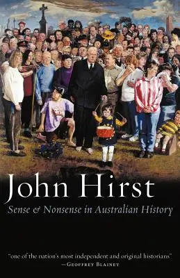 Zmysel a nezmysel v austrálskych dejinách - Sense & Nonsense in Australian History