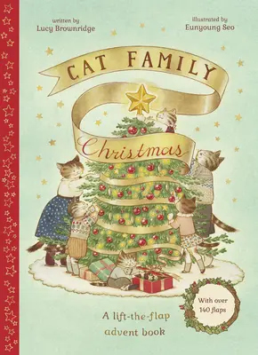 Vianoce mačacej rodiny: Adventná kniha s viac ako 140 klapkami - Cat Family Christmas: A Lift-The-Flap Advent Book - With Over 140 Flaps