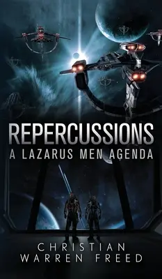 Dôsledky: A Lazarus Men Agenda - Repercussions: A Lazarus Men Agenda
