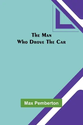 Muž, ktorý riadil auto - The Man Who Drove the Car