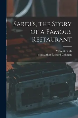 Sardi's, príbeh slávnej reštaurácie - Sardi's, the Story of a Famous Restaurant