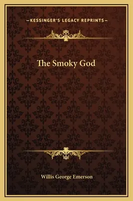 Dymový boh - The Smoky God