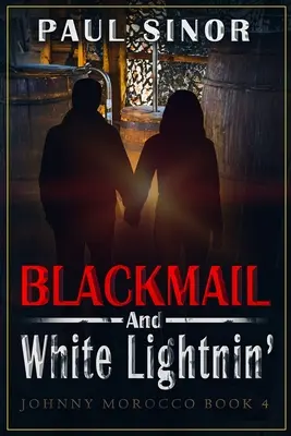 Vydieranie a biele blesky - Blackmail and White Lightnin'