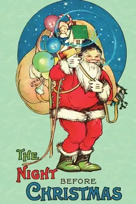 Noc pred Vianocami: Klasické farebné vydanie z roku 1917 bez cenzúry - The Night Before Christmas: Uncensored 1917 Classic Color Edition