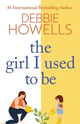 Dievča, ktorým som bývala - The Girl I Used To Be