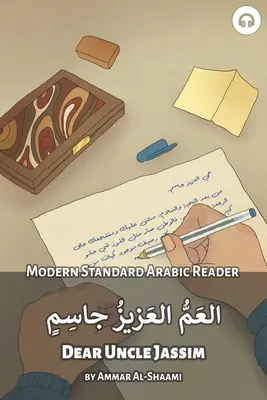 Drahý strýko Jassim: Moderná štandardná arabská čítanka - Dear Uncle Jassim: Modern Standard Arabic Reader
