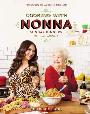 Varenie s Nonnou: Nedeľné večere s La Famiglia - Cooking with Nonna: Sunday Dinners with La Famiglia