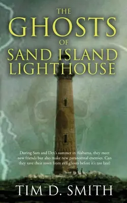 Prízraky majáka na ostrove Sand Island - The Ghosts of Sand Island Lighthouse