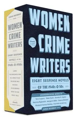 Ženy - autorky kriminálnych románov: Osem napínavých románov zo 40. a 50. rokov 20. storočia: Knižnica Ameriky, box set - Women Crime Writers: Eight Suspense Novels of the 1940s & 50s: A Library of America Boxed Set