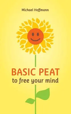 Základný PEAT na oslobodenie mysle - Basic PEAT to free your mind
