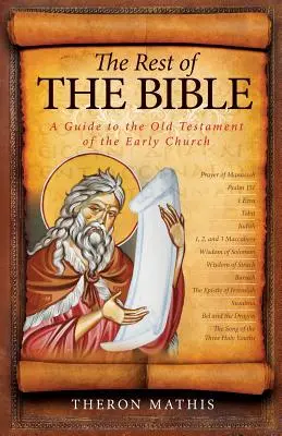Zvyšok Biblie: Sprievodca Starým zákonom ranej cirkvi - The Rest of the Bible: A Guide to the Old Testament of the Early Church