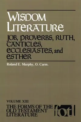 Literatúra múdrosti: Jób, Príslovia, Rút, Kántíky, Kazateľ a Ester - Wisdom Literature: Job, Proverbs, Ruth, Canticles, Ecclesiastes, and Esther