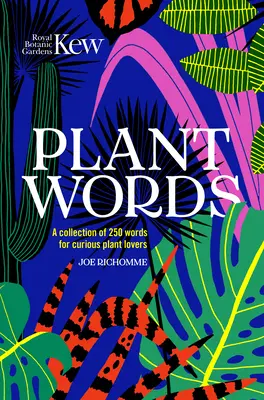 Slová rastlín: 250 pojmov pre milovníkov rastlín - Plant Words: 250 Terms for Plant Lovers