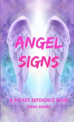 Anjelské znamenia, vrecková príručka - Angel Signs, A Pocket Reference Book