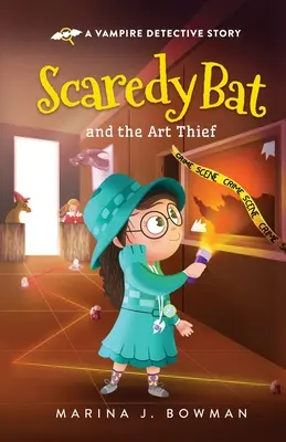 Strašidelný netopier a zlodej umenia: Plnofarebný - Scaredy Bat and the Art Thief: Full Color