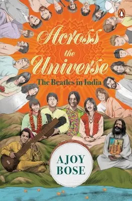 Naprieč vesmírom: Beatles v Indii - Across the Universe: The Beatles in India