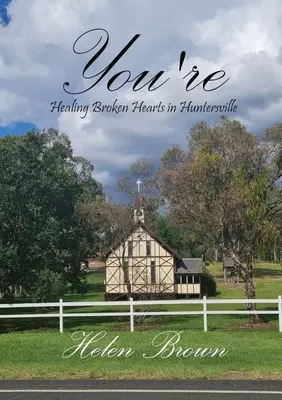 Ste: Uzdravenie zlomených sŕdc v Huntersville - You're: Healing Broken Hearts in Huntersville