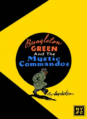 Bungleton Green a mystické komando - Bungleton Green and the Mystic Commandos