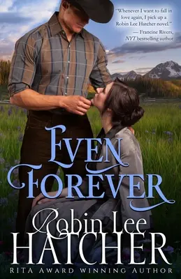 Dokonca navždy: Kresťanská romantika: Čistá westernová romanca - Even Forever: A Clean Western Romance