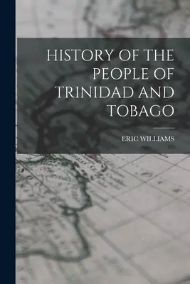História obyvateľov Trinidadu a Tobaga - History of the People of Trinidad and Tobago