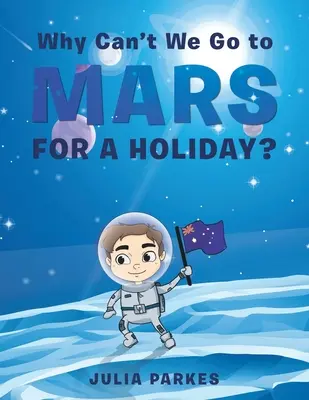 Prečo nemôžeme ísť na dovolenku na Mars? - Why Can't We Go to Mars for a Holiday?