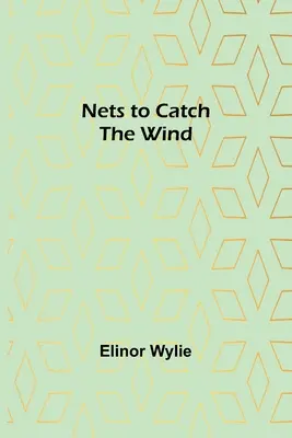 Siete na chytanie vetra - Nets to Catch the Wind