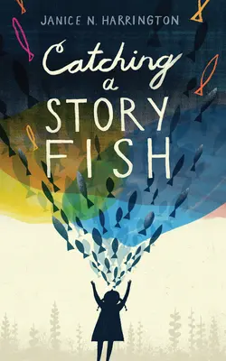 Chytanie príbehovej ryby - Catching a Storyfish