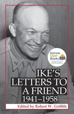 Ikeove listy priateľovi, 1941-1958 - Ike's Letters to a Friend, 1941-1958