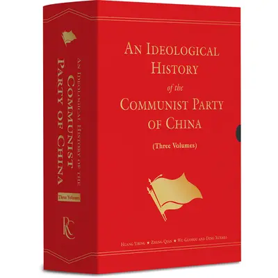 Ideologické dejiny Komunistickej strany Číny: Trojdielny súbor - An Ideological History of the Communist Party of China: Three-Volume Set