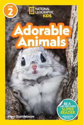 National Geographic Readers: Rozkošné zvieratá (Level 2) - National Geographic Readers: Adorable Animals (Level 2)