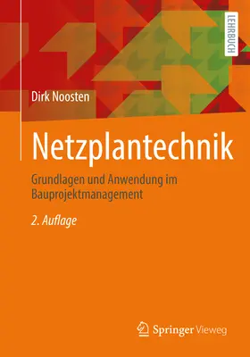 Netradičné písanie: Vydanie knihy: Grundlagen Und Anwendung Im Bauprojektmanagement - Netzplantechnik: Grundlagen Und Anwendung Im Bauprojektmanagement