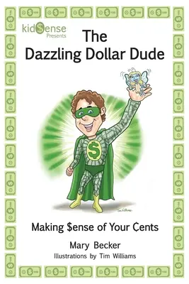 Oslnivý dolárový chlapík - The Dazzling Dollar Dude