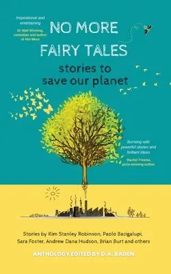 Už žiadne rozprávky: Príbehy na záchranu našej planéty - No More Fairy Tales: Stories to Save our Planet