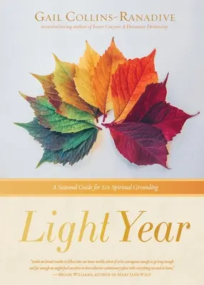 Svetelný rok: Sezónny sprievodca pre eko-duchovné uzemnenie - Light Year: A Seasonal Guide for Eco-Spiritual Grounding
