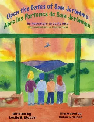 Otvorte brány San Jernmo: Dobrodružstvo v Kostarike / An Adventure to Costa Rica - Open the Gates of San Jernmo: An Adventure to Costa Rica