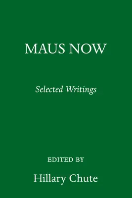Maus Now: Vybrané diela - Maus Now: Selected Writing