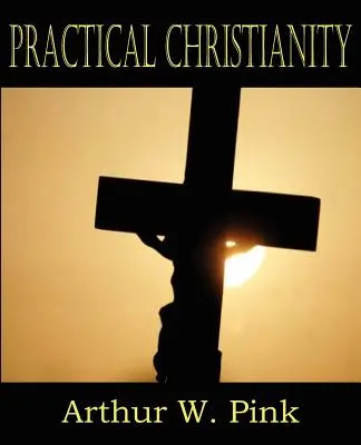 Praktické kresťanstvo - Practical Christianity