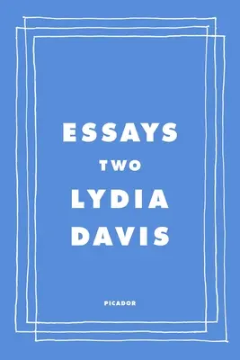 Eseje dva: O Proustovi, preklade, cudzích jazykoch a meste Arles - Essays Two: On Proust, Translation, Foreign Languages, and the City of Arles